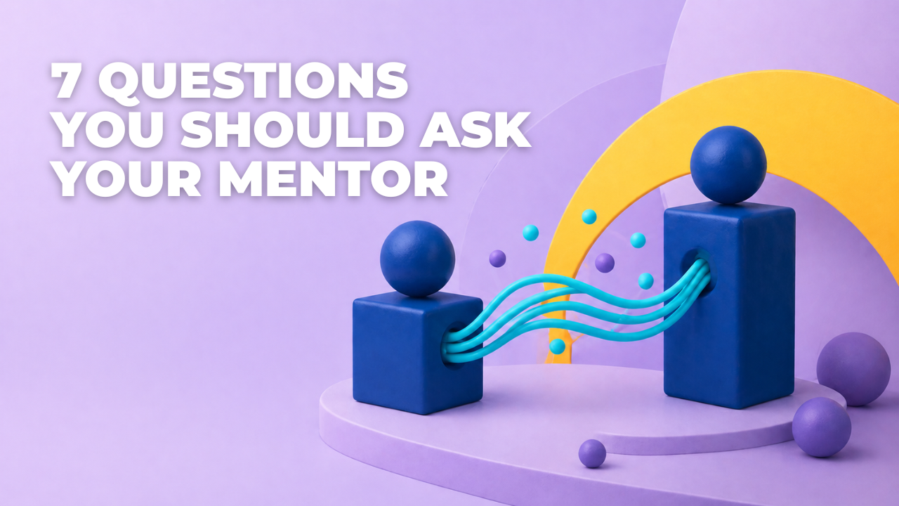 Blog- 7 questions you should ask your mentor without click